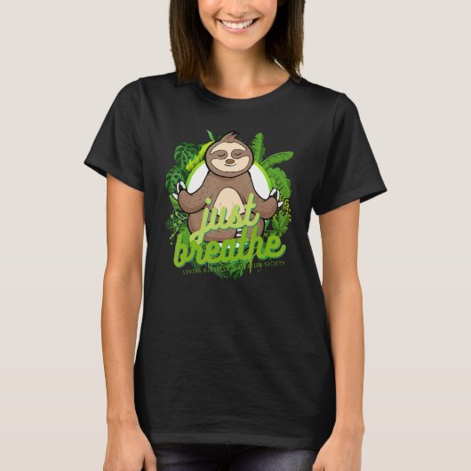 Mindful Zen Sloth Loving Kindness Meditation Yoga T-Shirt (Vorderseite)