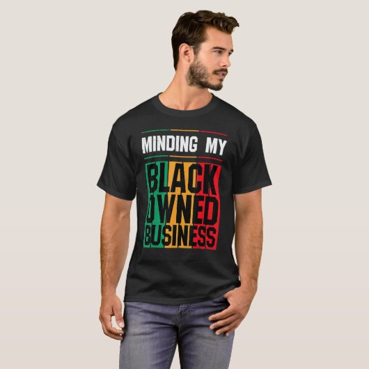 Minding My Black Owned Business Girl Women Entrepr T-Shirt (Vorne ganz)