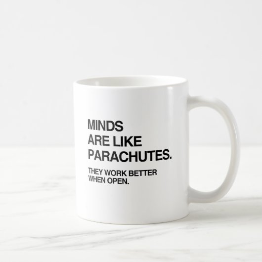 MINDS SIND WIE PARACHUTES.pnng Kaffeetasse (Rechts)