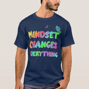 Mindset ändert alles Motivation T-Shirt