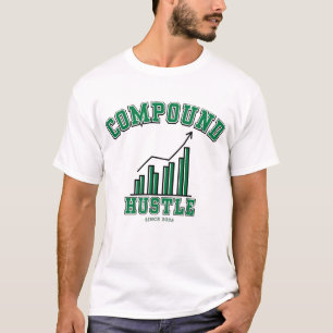 Mindset für den Compound Hustle Daily Grind Wealth T-Shirt