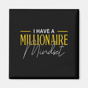 Mindset Ich habe einen Millionär Mindset Motiviere Magnet