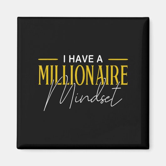 Mindset Ich habe einen Millionär Mindset Motiviere Magnet (Vorne)