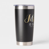 "Mindset is Everything" Gold Inspiration Zitat Thermobecher (Rechts)