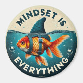 Mindset Is Everything Goldfish Motivational Quote Magnet (Vorne)