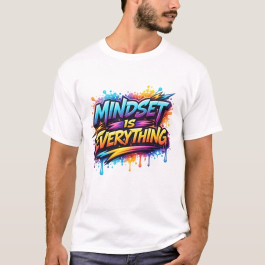 Mindset Is Everything T-Shirt (Vorderseite)