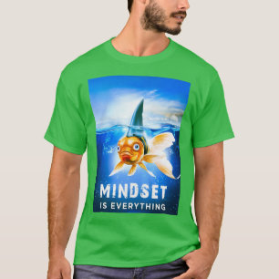 Mindset ist Alles Fisch T-Shirt