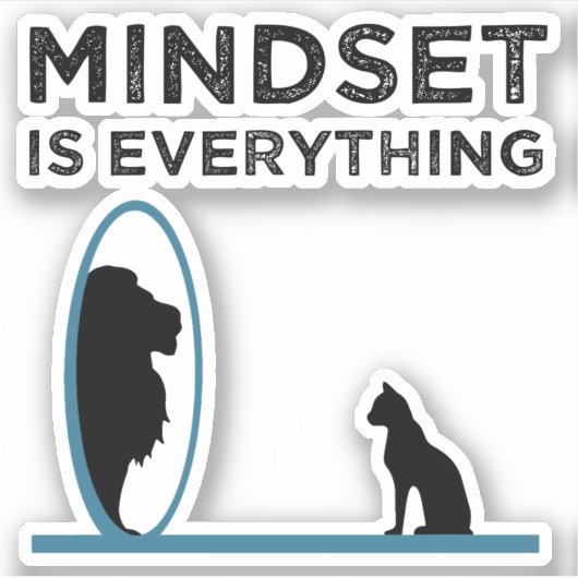 Mindset ist alles Motivierend Zitat Aufkleber (Vorderseite)