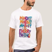 Mindset ist alles T-Shirt (Vorderseite)