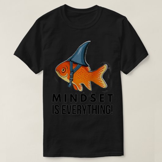 Mindset Motivierend Zitat Niedlich Goldfish Fis T-Shirt (Design vorne)