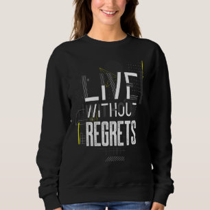 Mindset without Regrets Minimalistisch Geometric I Sweatshirt