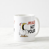 Mine Not your Boynton Chicken Kaffeetasse (VorderseiteRechts)