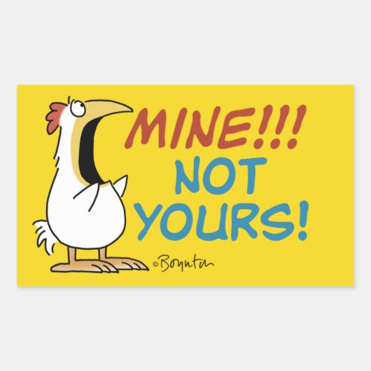 Mine Not your Boynton Chicken Rechteckiger Aufkleber (Vorderseite)