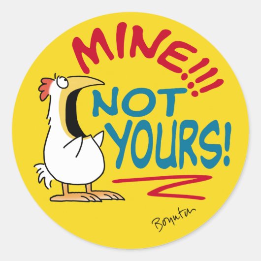 Mine Not your Boynton Chicken Runder Aufkleber (Vorderseite)