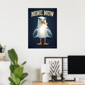 Mine Now Seagull – Funny Cartoon Character Art Poster (Heimbüro)