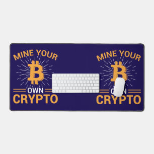 Mine Your Own Crypto Bitcoin Mining, BTC Schreibtischunterlage