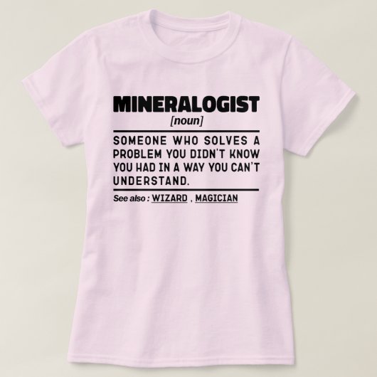Mineralogin Noun Geology Science Lover Cool T-Shirt (Design vorne)