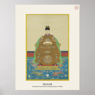 Ming-Kaiser Guangzong - Chinesisches Hofporträt Poster