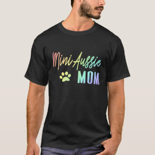 Mini Aussie Mama Rainbow Paw Print Australian Shep T-Shirt
