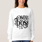 Mini Boss, Baby Boss Sweatshirt (Vorderseite)