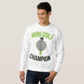 Mini Golf Miniatur Golfchampion Golfer Sweatshirt (Vorne ganz)