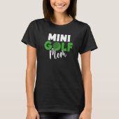 Mini Golf Mom   T-Shirt (Vorderseite)