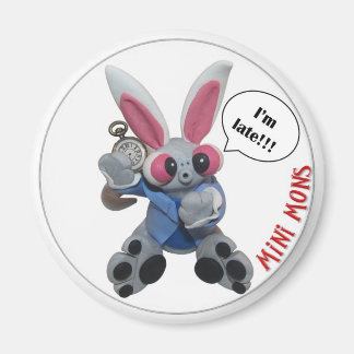 Mini Mons Magnet "I m LATE"