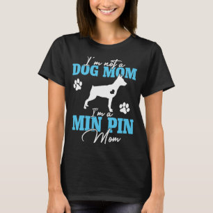 Miniatur Pinscher Mama Hund Muttertag T-Shirt