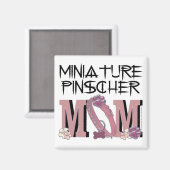 Miniatur Pinscher MAMA Magnet (Vorderseite/Rückseite)