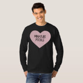 Miniatur-Poodle-Herz T-Shirt (Vorne ganz)