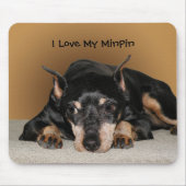 Miniature Pinscher aka Min Button Liebe Name Theme Mousepad (Vorne)