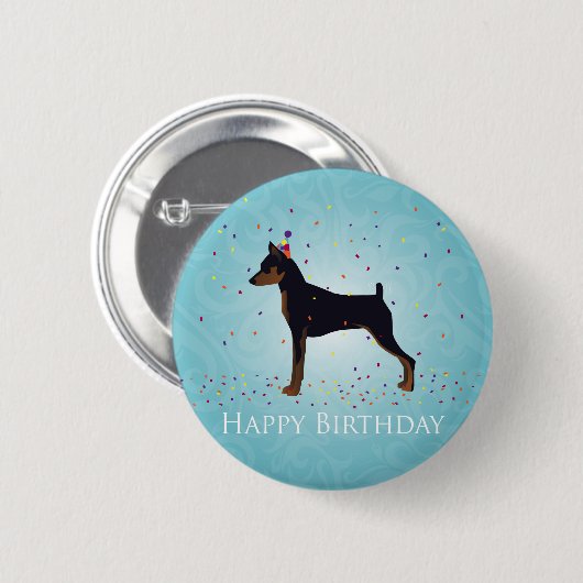 Miniature Pinscher Happy Birthday Design Button (Vorne & Hinten)