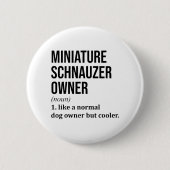 Miniature Schnauzer Button (Vorderseite)