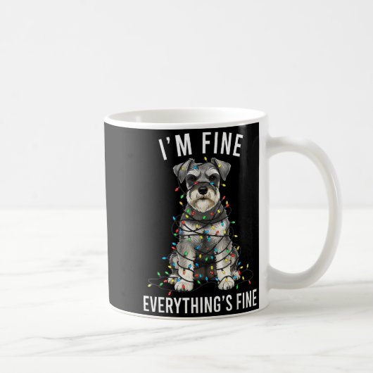 Miniature Schnauzer Christmas I'm Fine Everything  Kaffeetasse (Rechts)
