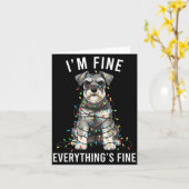 Miniature Schnauzer Christmas I'm Fine Everything  Karte (Gelbe Blume)