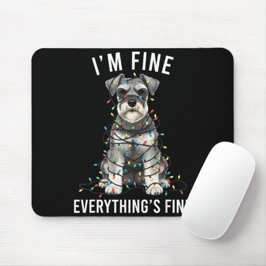 Miniature Schnauzer Christmas I'm Fine Everything  Mousepad (Mit Mouse)