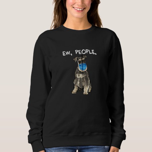 Miniature Schnauzer Ew People Dog Tragekomposition Sweatshirt (Vorderseite)