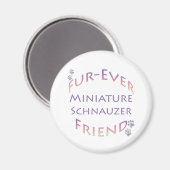Miniature Schnauzer Furever Magnet (Vorderseite/Rückseite)