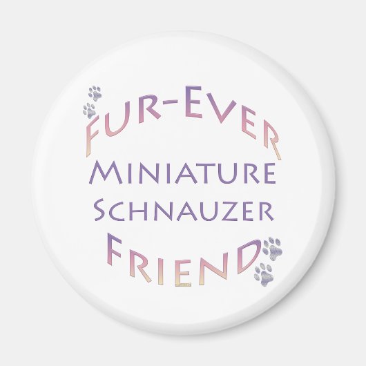 Miniature Schnauzer Furever Magnet (Vorne)