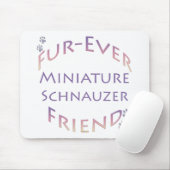 Miniature Schnauzer Furever Mousepad (Mit Mouse)