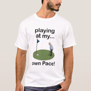 Minigolf spielen Mit Meinem Eigenen Tempo Golfer T-Shirt