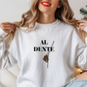Minimal 'Al Dente' Italienische Pasta Lover Typogr Sweatshirt