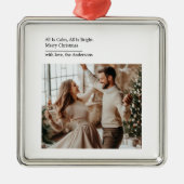 Minimal All Is Calm All Is Bright Christmas Photo  Ornament Aus Metall (Vorne)