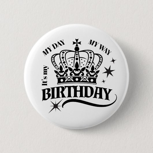 Minimal Black Crown Birthday Quote Typography Button (Vorderseite)
