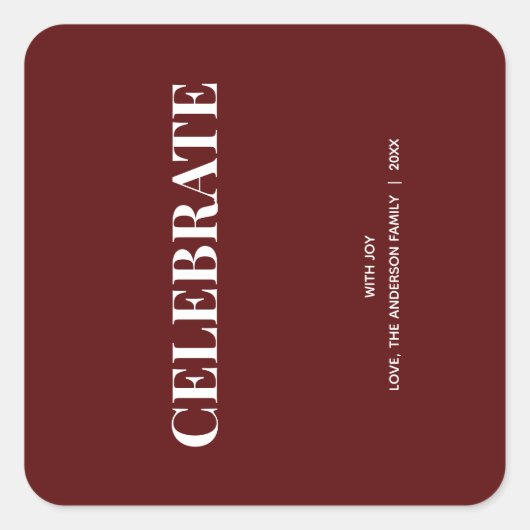 Minimal CELEBRATE | Deep Red Holiday Quadratischer Aufkleber (Vorderseite)