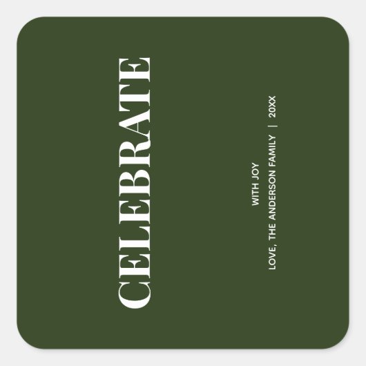 Minimal CELEBRATE | Forest Green Holiday Quadratischer Aufkleber (Vorderseite)