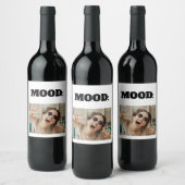 Minimal Custom MOOD Funny Add Foto Weinetikett (Flaschen)
