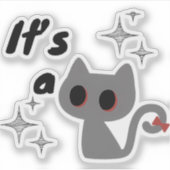  Minimal Cute Cat It’s a  Aufkleber (Vorderseite)