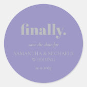 Minimal Design Lavender Silver  Finally Save Date Runder Aufkleber (Vorderseite)