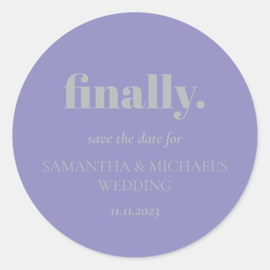 Minimal Design Lavender Silver  Finally Save Date Runder Aufkleber (Vorderseite)